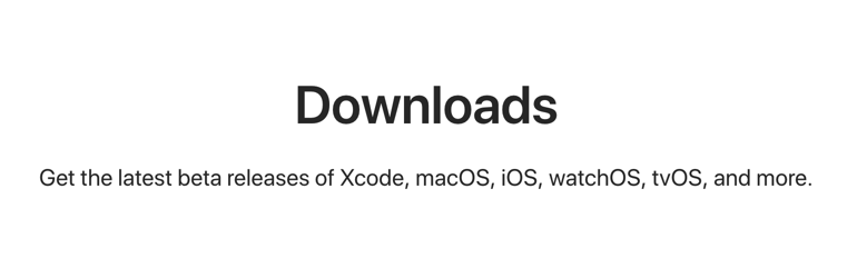 目前Apple中Xcode, macOS, iOS, watchOS, tvOS的最新版本以及下载链接